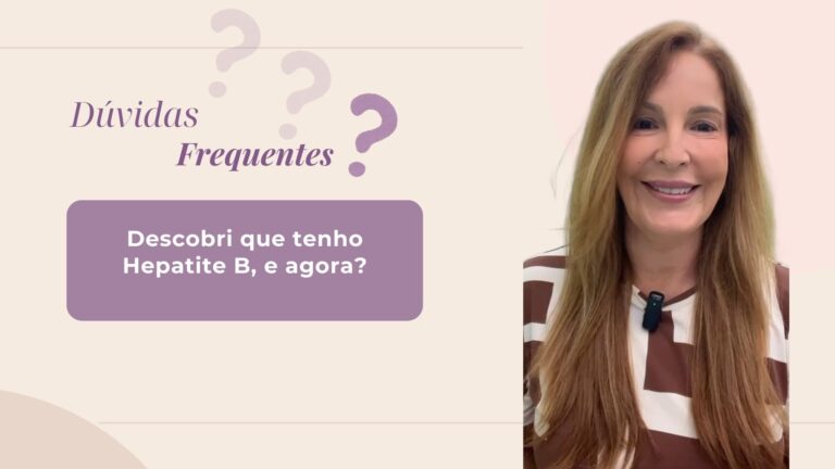 Descobri que tenho Hepatite B, e agora?